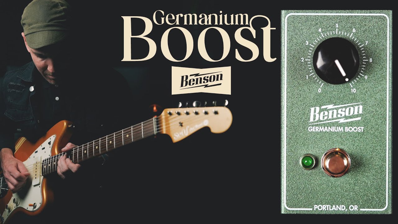 ゲルマなブースター Benson Amps Germanium Boost のサウンドを紹介