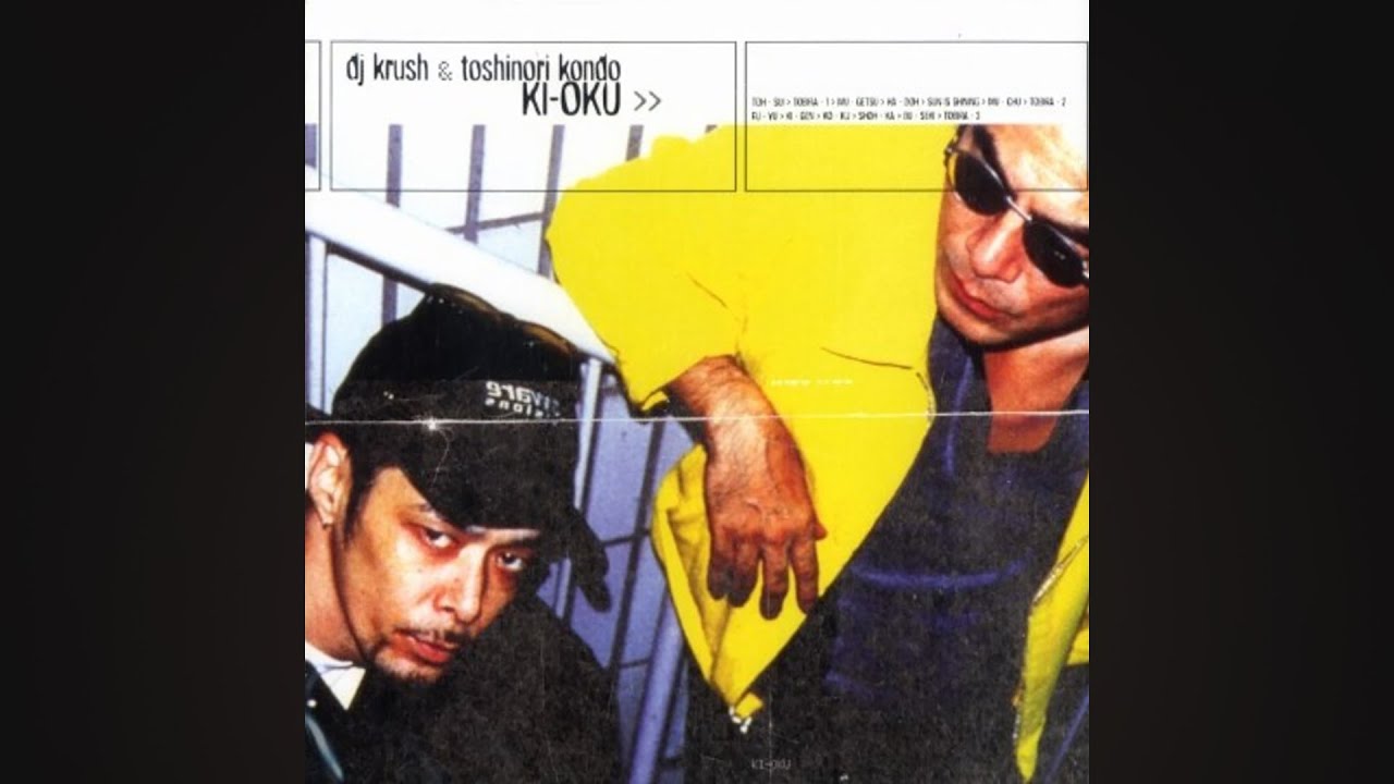 DJ Krush & Toshinori Kondo - Ki Oku (Full Album) [1996] - YouTube