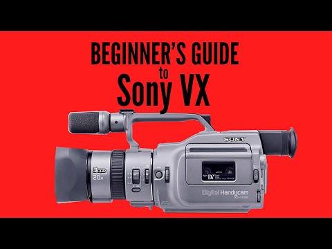 Beginner's guide to Sony VX (VX1000/VX2000/VX2100) - YouTube