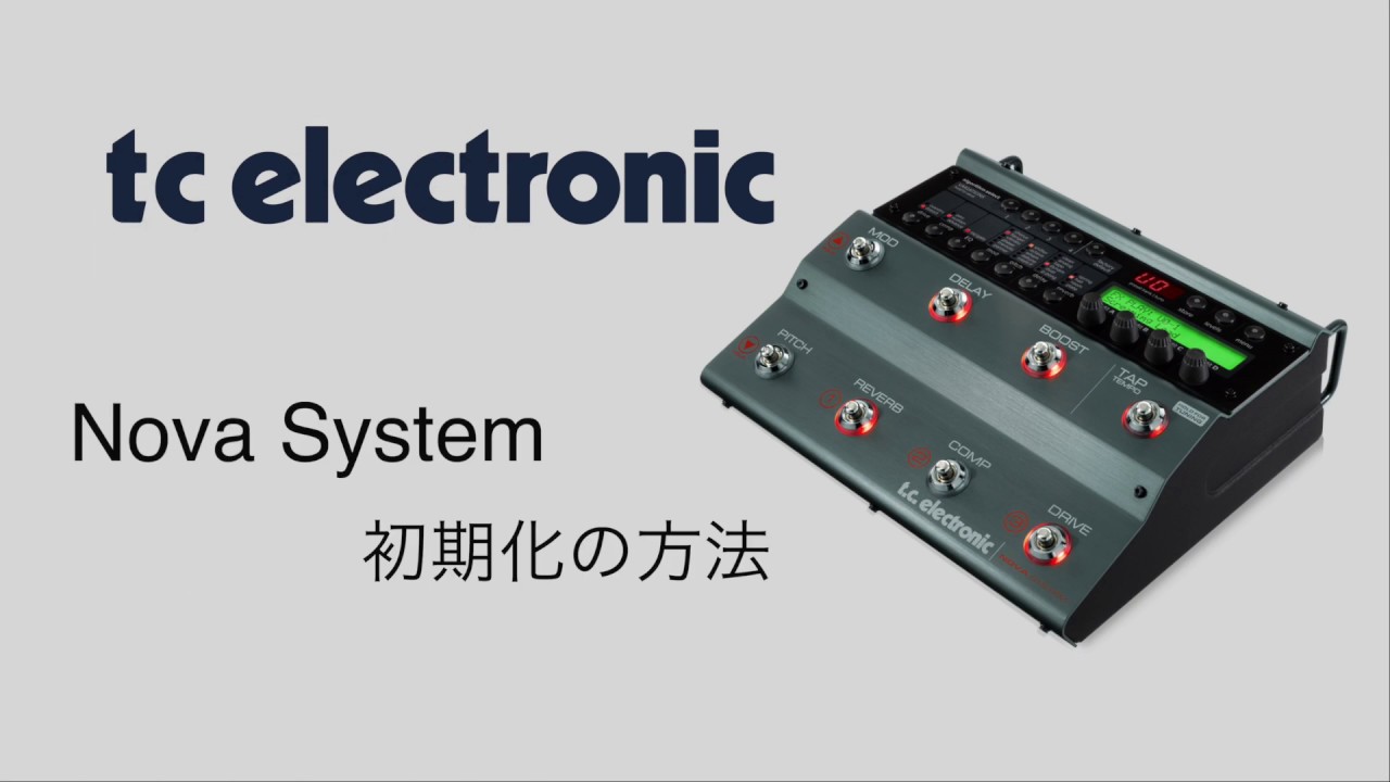 tc electronic/Nova System 初期化の方法 - YouTube