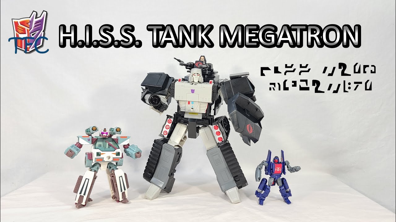 Transformers Review: H.I.S.S. Tank Megatron - YouTube