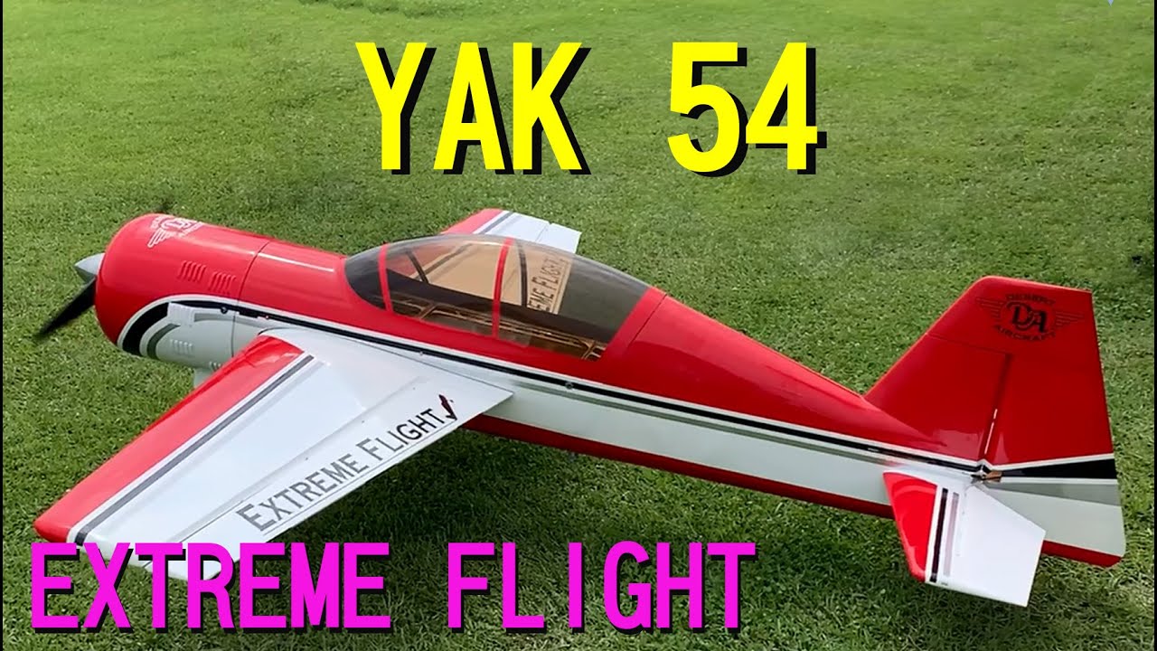 EXTREME FLIGHT YAK54【ラジコン飛行機】 - YouTube