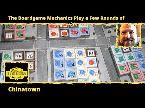 The Boardgame Mechanics Play a Few Rounds of Chinatown - YouTube