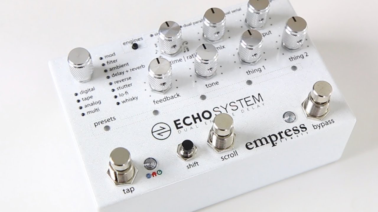empress effects ECHO SYSTEM デュアルエンジンディレイ Empress