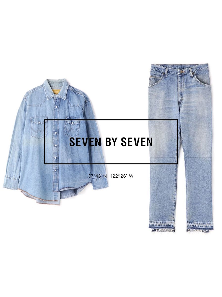 SEVEN BY SEVENが作る”再構築デニム” | ADDICT WEB SHOP