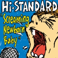 Hi-STANDARD ミニアルバム『Screaming Newborn Baby』2025年11月26日
