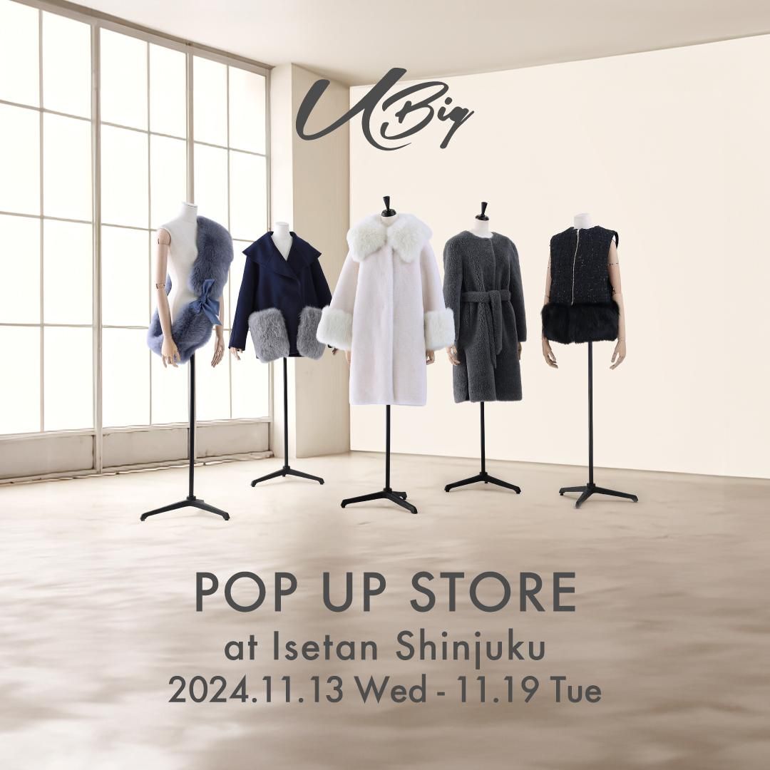 U-Big 伊勢丹新宿店で期間限定POP UPイベント開催！