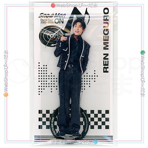 Snow Man Dome Tour 2025-2026 ON アクリルスタンド 目黒蓮◇新品Ss