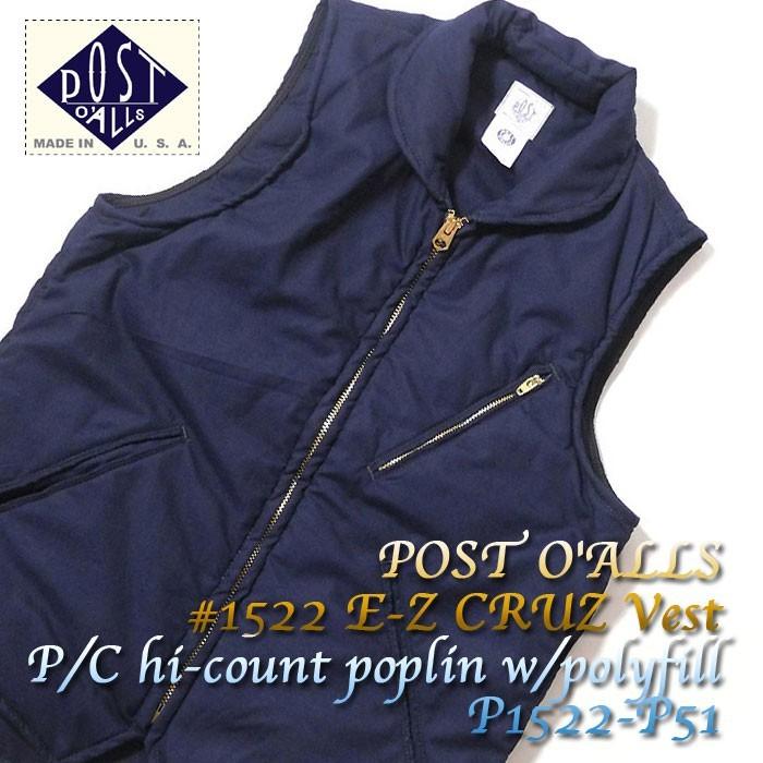 POST O'ALLS（ポストオーバーオールズ） #1522 E-Z CRUZ Vest P/C hi
