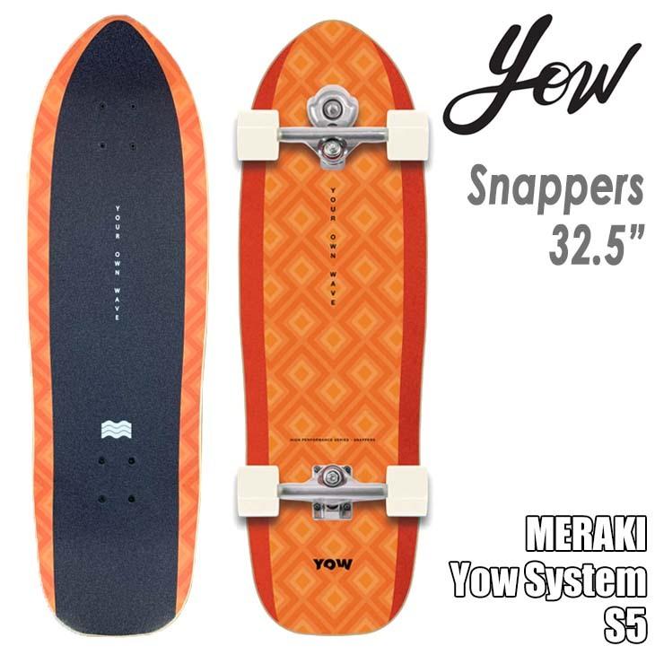 YOW（ヤウ） YOW SURF SKATE スケートボード Snappers 32.5” S5 サーフ