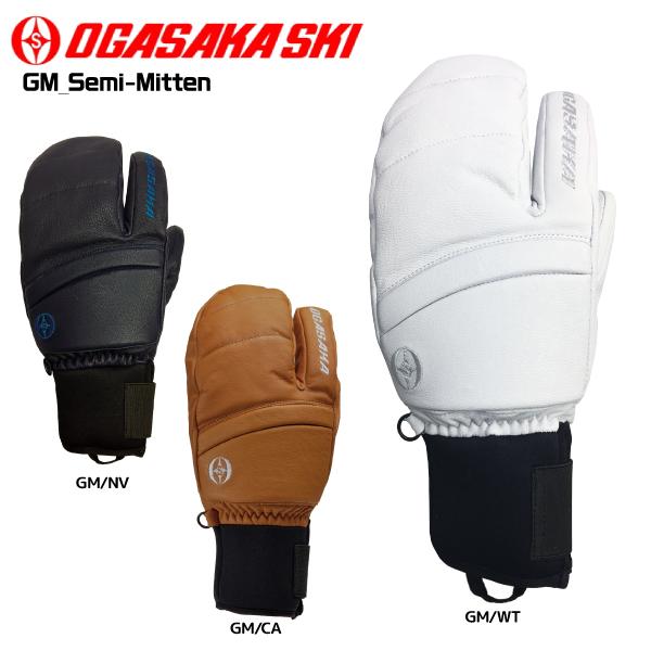 OGASAKA（オガサカ） 2023-24 GM（ジーエム）グローブ Semi-Mitten