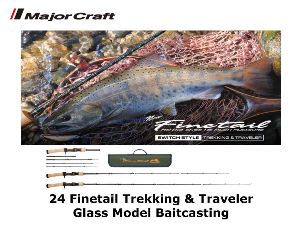 Pre-Order Major Craft 24 Finetail Trekking & Traveler Glass Model
