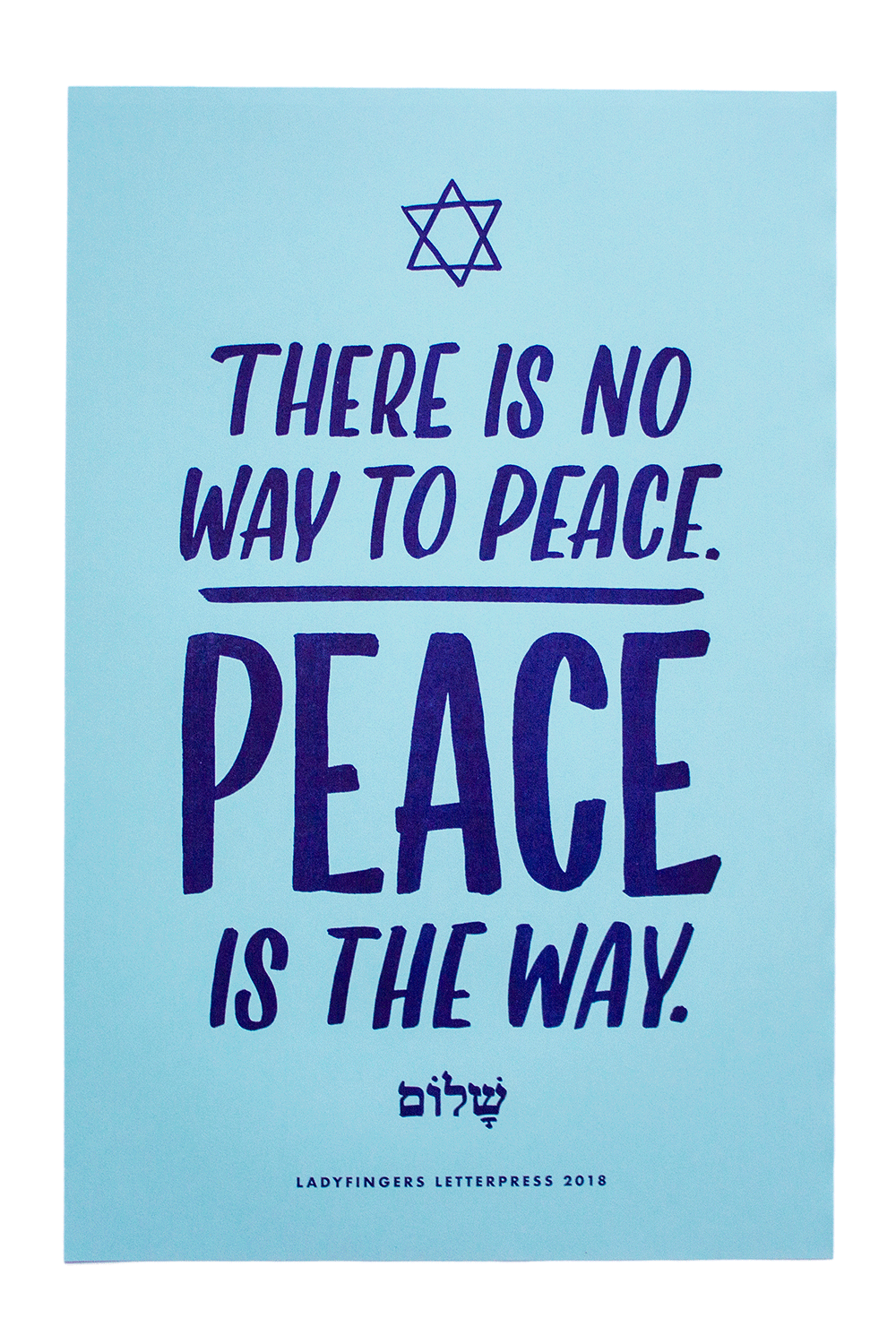 There Is No Way To Peace. Peace Is The Way Poster (Set of 15