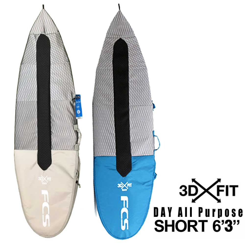 FCS サーフボードケース 3DX FIT DAY All Purpose Cover 6'3/ショート