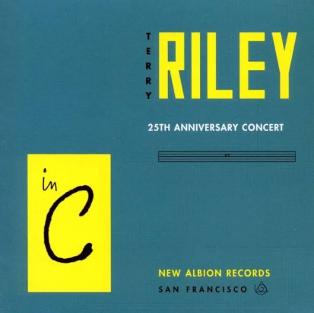 Terry Riley, Loren Rush - Terry Riley: In C - 25th Anniversary