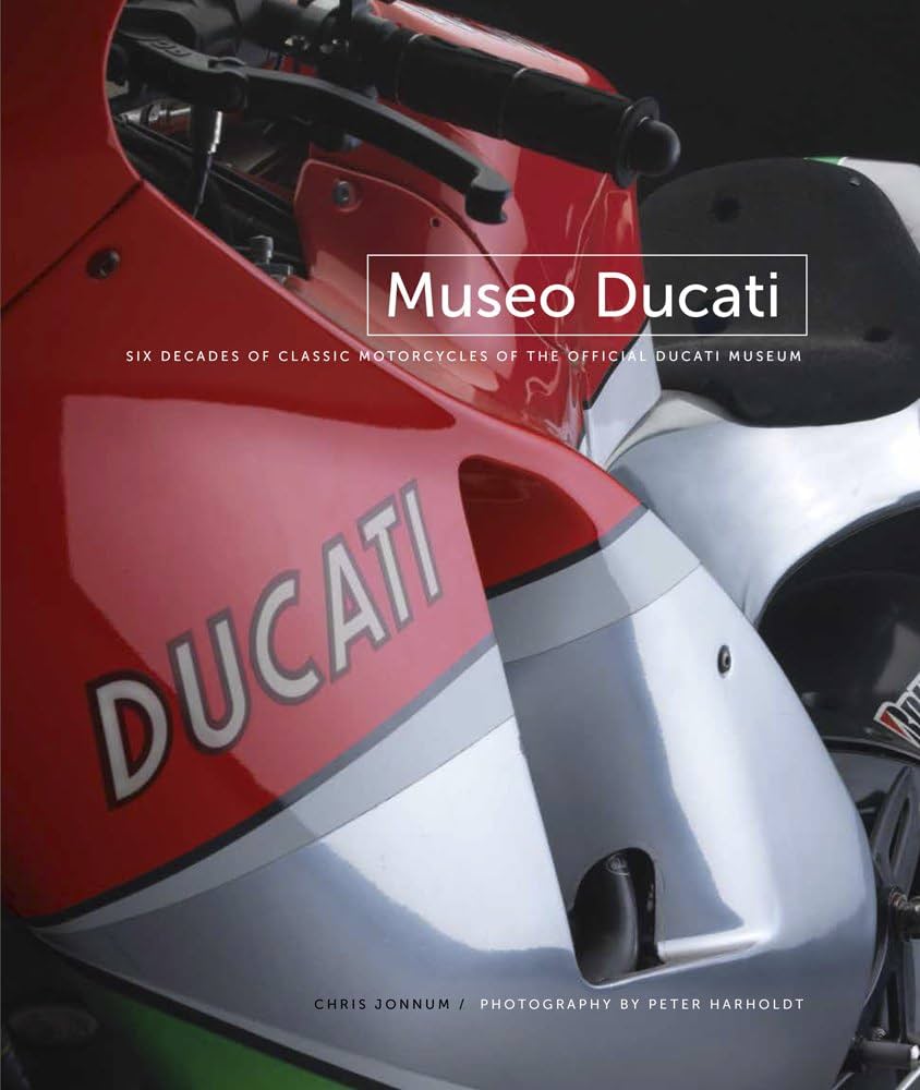 Museo Ducati: Six Decades of Classic Motorcycles of the Offical