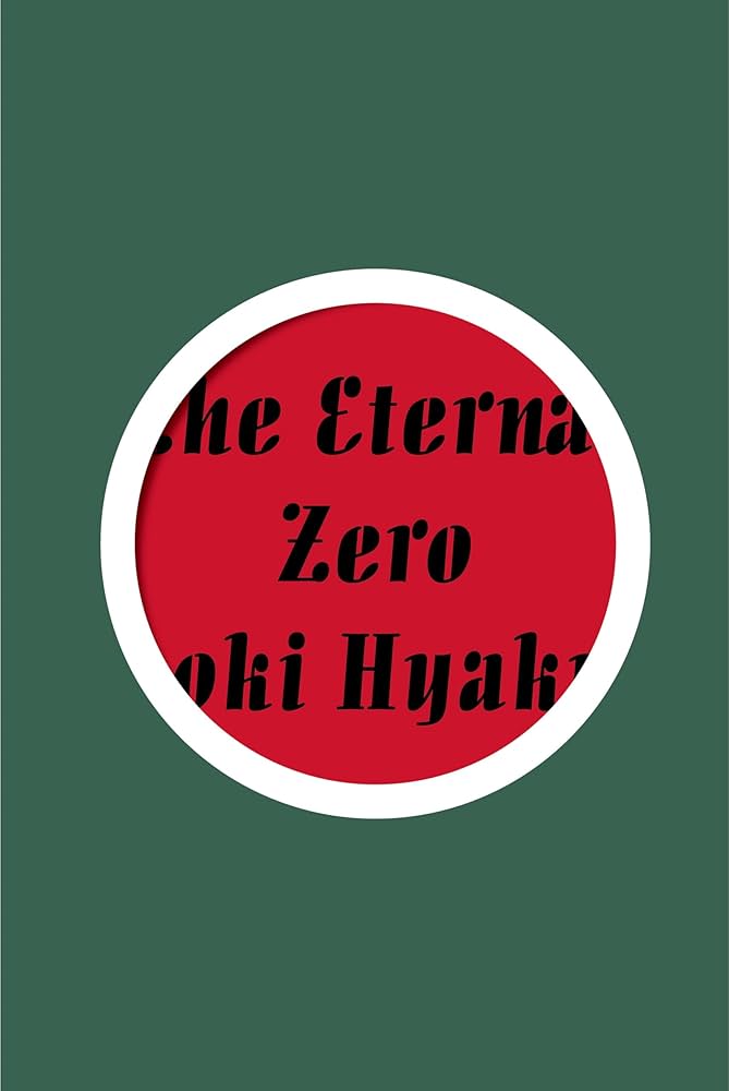 Amazon | The Eternal Zero | Hyakuta, Naoki | War