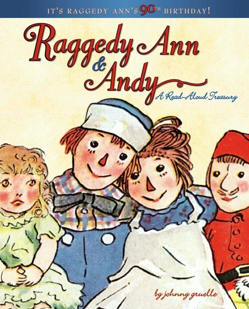 Raggedy Ann & Andy: A Read-Aloud Treasury: Gruelle, Johnny