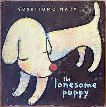 Amazon | The Lonesome Puppy | Nara, Yoshitomo | Friendship