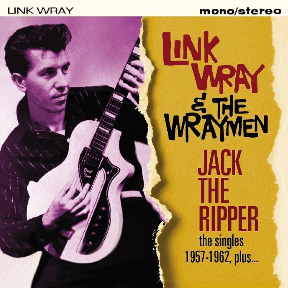 Link Wray - Jack The Ripper - The Singles 1957-1962 Plus [ORIGINAL