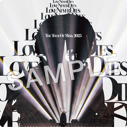 LIVE Blu-ray & DVD『THE TOUR OF MISIA 2025 LOVE NEVER DIES』2026.1