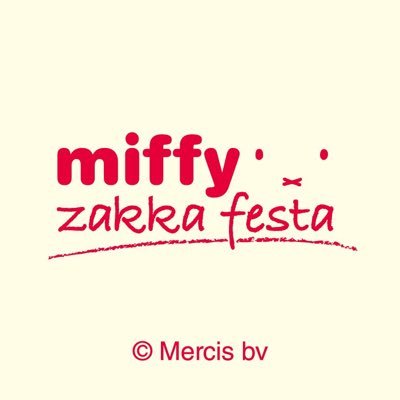 ミッフィーzakkaフェスタ (@bn_miffy_zakka) / Posts / X
