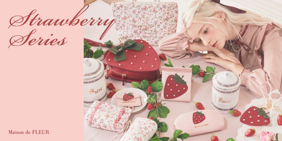 Maison de FLEUR 春の人気シリーズ・『いちご』が主役のアイテムを1月5