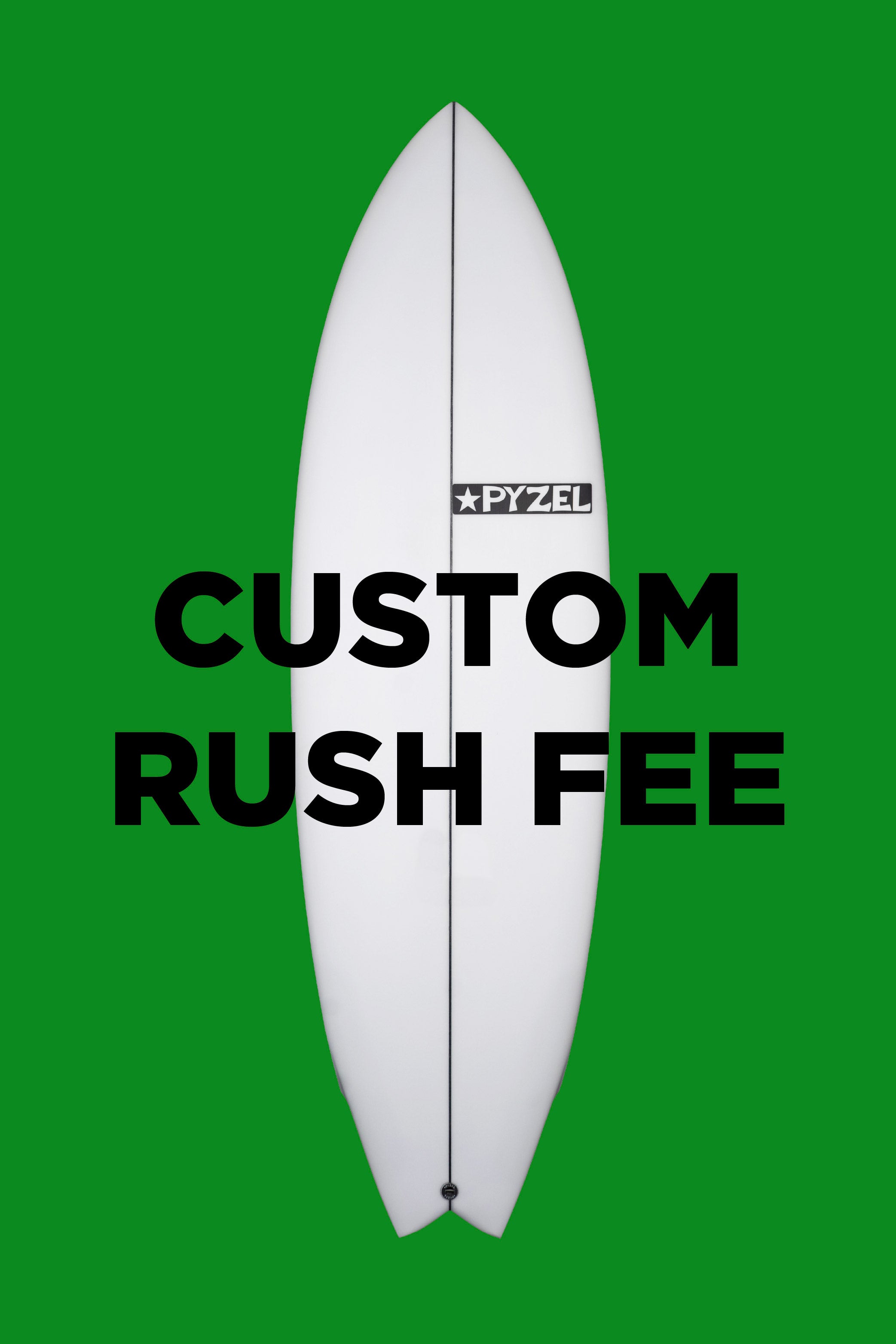 Custom Surfboard Rush Fee – Pyzel Surfboards