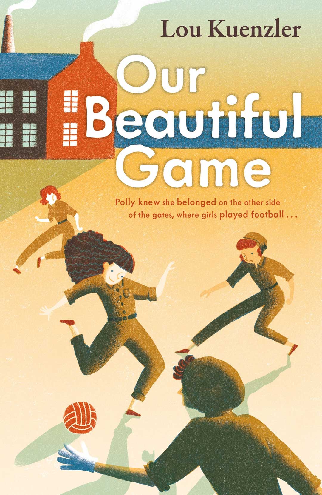 Our Beautiful Game by Lou Kuenzler | School Reading List