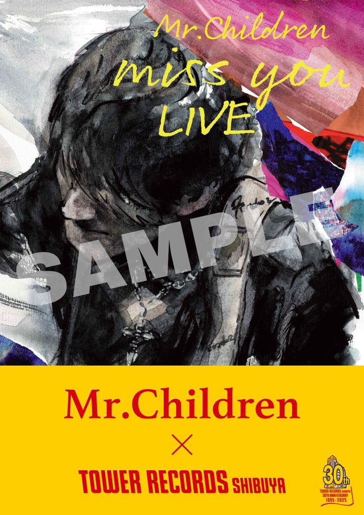 Mr.Children】『miss you LIVE』発売記念×タワーレコード渋谷店移転30