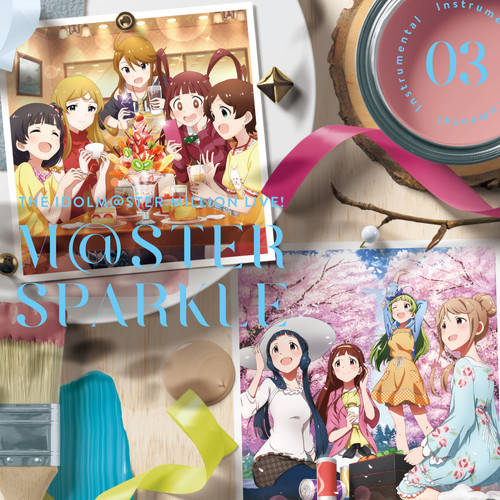 THE IDOLM@STER MILLION LIVE! M@STER SPARKLE Instrumental 03