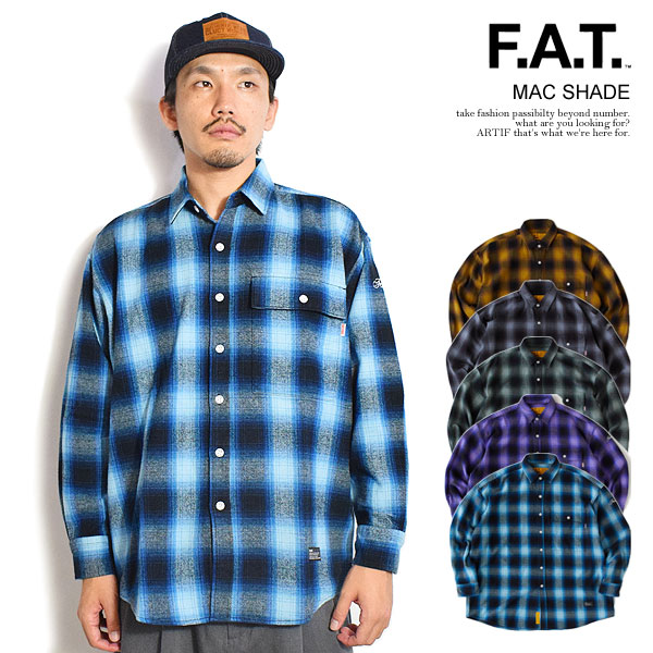 FAT エフエーティー シャツ FAT MAC SHADE メンズ 長袖 ネルシャツ
