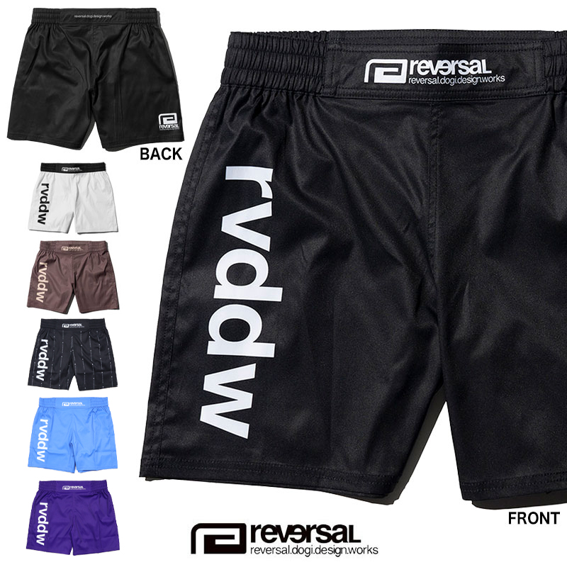 reversal（リバーサル） ショートパンツ ハーフパンツ ファイト