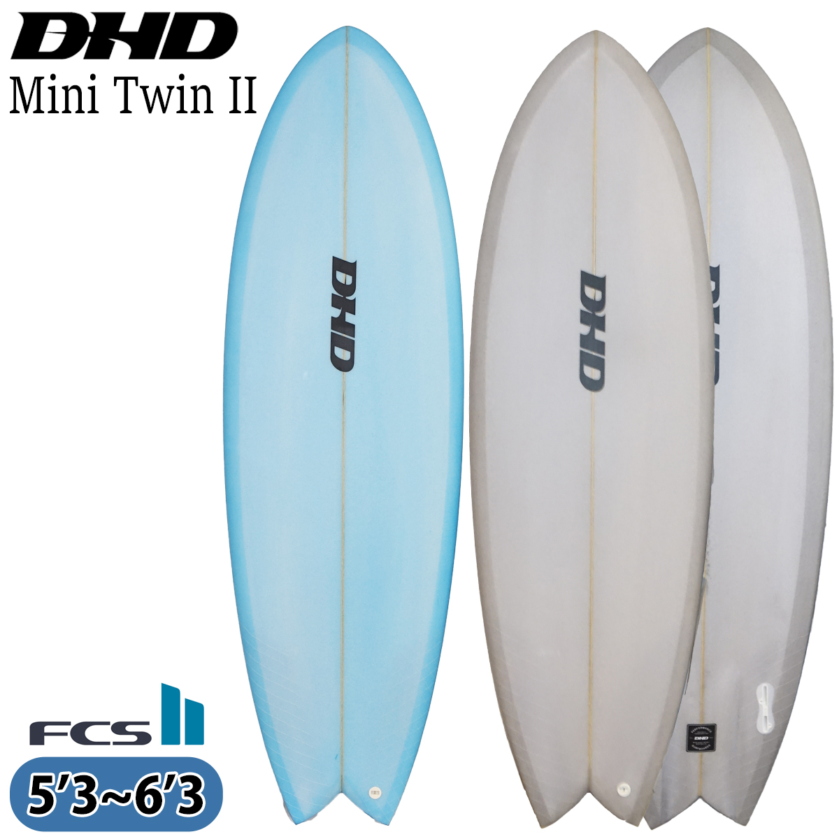DHD MINI TWIN II ミニツインツー ミニツイン2 FCS2 PU サーフボード