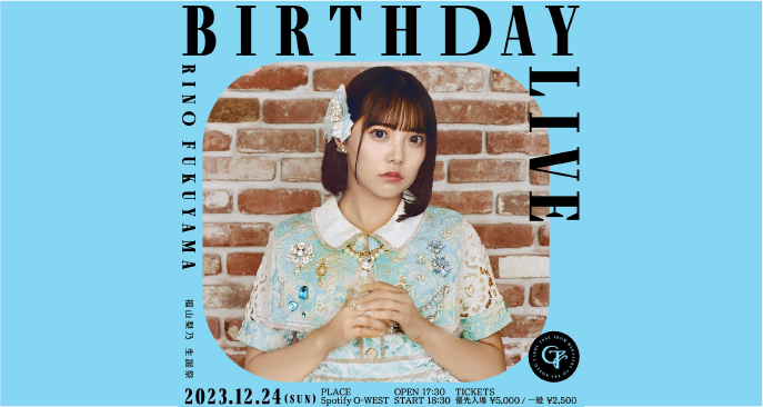 CANDY TUNE 福山梨乃 生誕祭 | Spotify O-EAST・O-WEST・O-Crest・O-nest