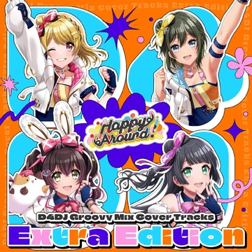 D4DJ Groovy Mix Cover Tracks Extra Edition | Dig Delight Direct